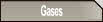 Gases.